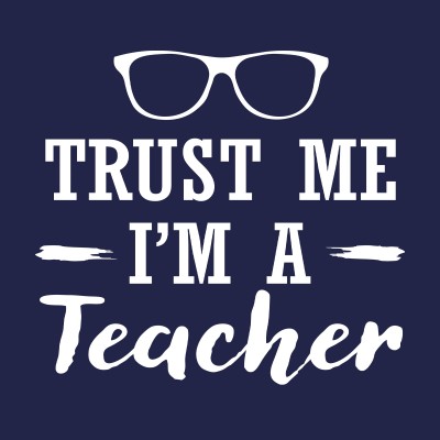 Trust Me I Am A Teacher - KIDS Tee